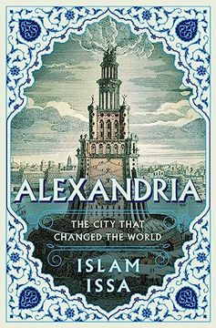 portada Alexandria: The City That Changed the World (en Inglés)