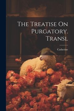portada The Treatise On Purgatory. Transl (en Italiano)