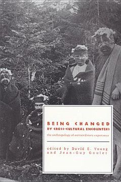portada Being Changed by Cross-Cultural Encounters: The Anthropology of Extraordinary Experience (in English)