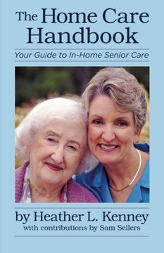 portada The Home Care Handbook: Your Guide to In-Home Senior Care