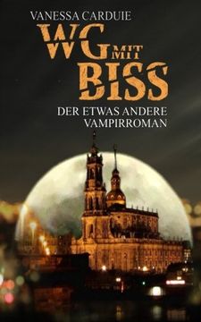 portada WG mit Biss: Der etwas andere Vampirroman: Volume 1 (Schattenseiten- Trilogie)