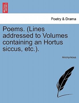 portada poems. (lines addressed to volumes containing an hortus siccus, etc.). (en Inglés)
