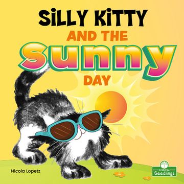 portada Silly Kitty and the Sunny Day (en Inglés)