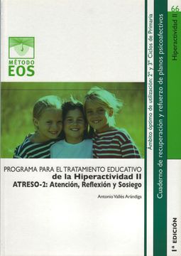portada Atreso-Ii: Atención, Reflexión y Sosiego. Programa Para el Tratamiento Educativo de la Hiperactividad ii (in Spanish)