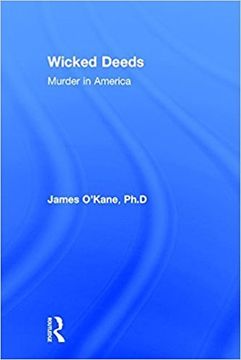 portada Wicked Deeds: Murder in America (en Inglés)