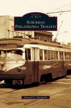 portada Suburban Philadelphia Trolleys (in English)