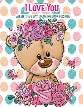 portada I Love you Valentine's day Coloring Book for Kids: With Bonus Activity Pages, Valentine's day Gifts (en Inglés)