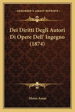 portada Dei Diritti Degli Autori Di Opere Dell' Ingegno (1874) (in Italian)