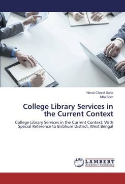 portada College Library Services in the Current Context: College Library Services in the Current Context: With Special Reference to Birbhum District, West Bengal