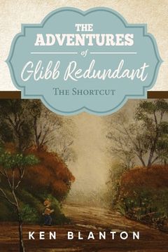 portada Adventures of Glibb Redundant: The Shortcut (en Inglés)