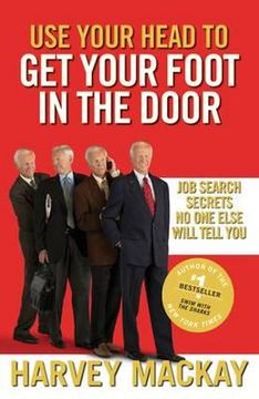 portada use your head to get your foot in the door: job search secrets no one else will tell you (in English)