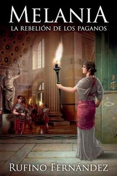 portada Melania: La rebelión de los paganos (in Spanish)
