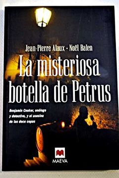 portada Misteriosa Botella de Petrus Benjamin Cooker Enologo y Detective y el Asesino de las Doce Copas