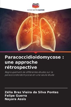 portada Paracoccidioidomycose: une approche rétrospective (en Francés)