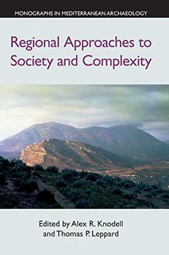 portada Regional Approaches to Society and Complexity (Monographs in Mediterranean Archaeology) 
