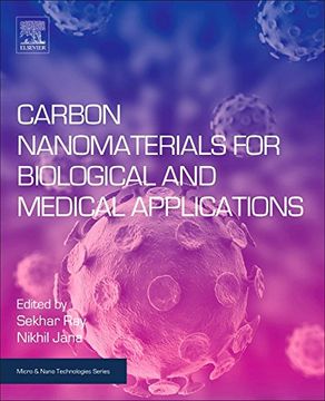 portada Carbon Nanomaterials for Biological and Medical Applications (Micro and Nano Technologies) (en Inglés)