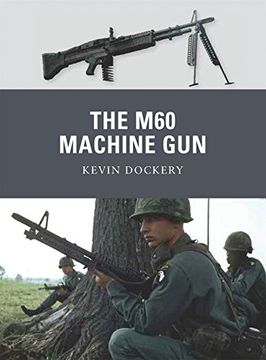 portada The M60 Machine Gun (in English)
