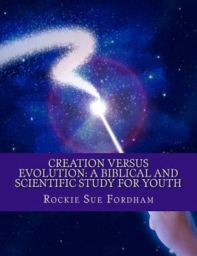 portada Creation Versus Evolution: A Biblical and Scientific Study for Youth (en Inglés)