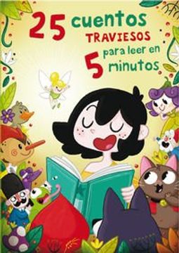 25 Cuentos Traviesos Para Leer En 5 Min (mis Primeros Cuentos)