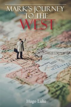 portada Mark'S Journey to the West (en Inglés)