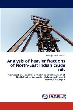 portada analysis of heavier fractions of north-east indian crude oils (en Inglés)