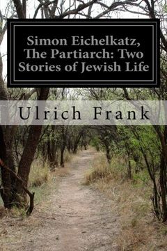 portada Simon Eichelkatz, The Partiarch: Two Stories of Jewish Life