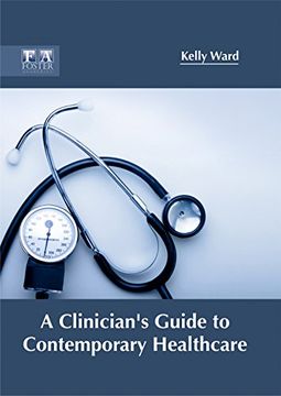 portada A Clinician's Guide to Contemporary Healthcare (en Inglés)