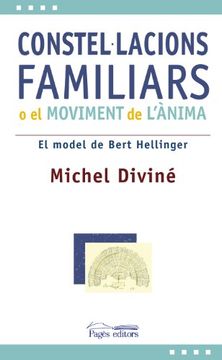 portada Constel·lacions familiars o el moviment de l'ànima: El model de Bert Hellinger (L'expert) (en Catalá)
