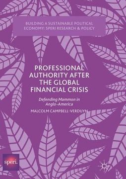portada Professional Authority After the Global Financial Crisis: Defending Mammon in Anglo-America (en Inglés)