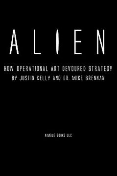 portada alien: how operational art devoured strategy (en Inglés)