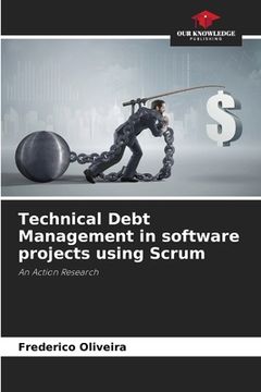 portada Technical Debt Management in software projects using Scrum (en Inglés)
