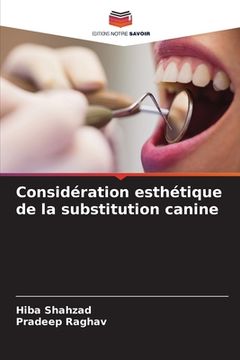 portada Considération esthétique de la substitution canine (in French)