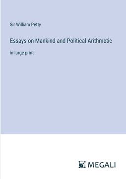portada Essays on Mankind and Political Arithmetic: in large print