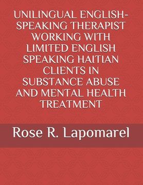 portada Unilingual English-Speaking Therapist Working with Limited English Speaking Haitian Clients in Treatment (en Inglés)