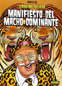 portada Jeronimo Puchero 05 Manifiesto del Macho Dominante (in Spanish)