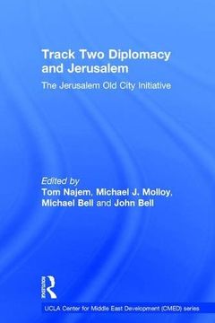 portada Track Two Diplomacy and Jerusalem: The Jerusalem Old City Initiative