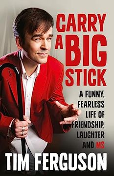 portada Carry a big Stick: A Funny, Fearless Life of Friendship, Laughter and ms