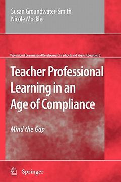 portada teacher professional learning in an age of compliance: mind the gap (en Inglés)