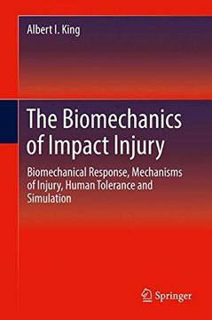 portada The Biomechanics of Impact Injury: Biomechanical Response, Mechanisms of Injury, Human Tolerance and Simulation (in English)