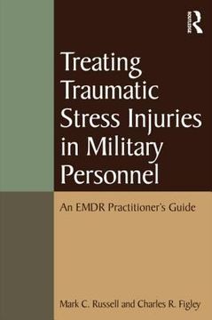 portada treating traumatic stress injuries in military personnel: an emdr practitioner's guide (en Inglés)
