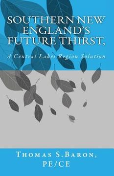 portada Southern New England's Future Thirst,: A Central Lakes Region Solution (en Inglés)