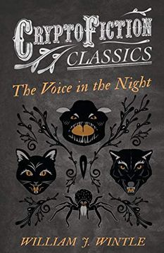 portada The Voice in the Night (Cryptofiction Classics - Weird Tales of Strange Creatures) 