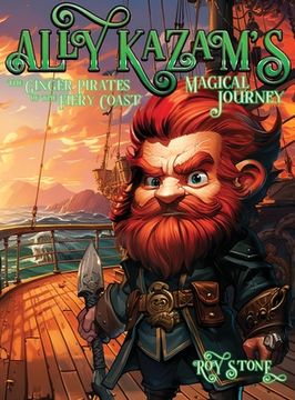 portada Ally Kazam's Magical journey - the Ginger Pirates of the Fiery Coast (en Inglés)