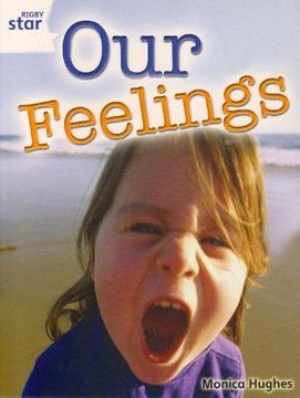 portada Rigby Star Guided Quest White: Our Feelings Pupil Book (single) (Paperback) 