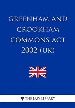 portada Greenham and Crookham Commons Act 2002 (UK) (en Inglés)