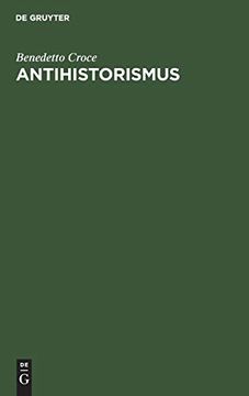 portada Antihistorismus: Vortrag, Gehalten auf dem Internationalen Philosophenkongress in Oxford am 3. September 1930 