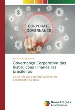 portada Governança Corporativa das Instituições Financeiras brasileiras: e sua relação com indicadores de desempenho e risco