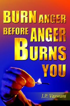 portada burn anger before anger burns you (en Inglés)