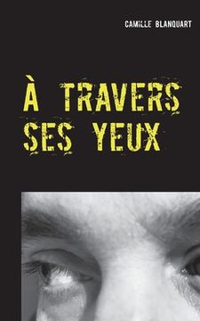 portada À travers ses yeux (in French)