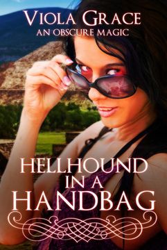portada Hellhound in a Handbag (an Obscure Magic) (in English)